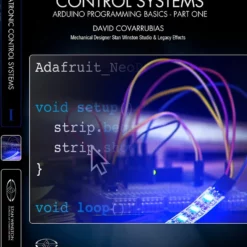 Stan Winston Studio Animatronic Control Systems - Arduino Programming Basics (DVD) Kits & Tools